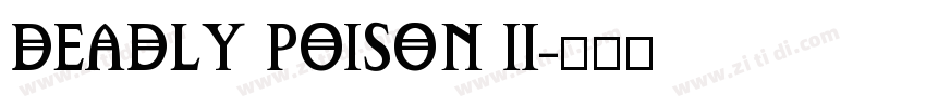 DEADLY POISON II字体转换